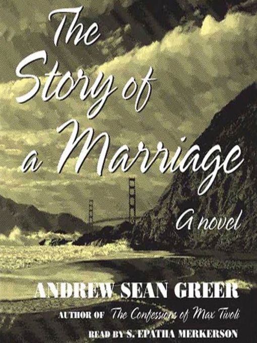 Title details for The Story of a Marriage by Andrew Sean Greer - Wait list